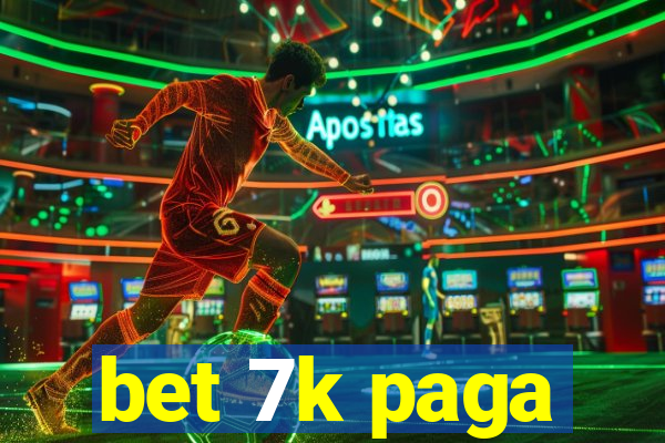 bet 7k paga